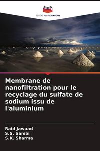 Produktbild: Membrane de nanofiltration pour le recyclage du sulfate de sodium issu de l'aluminium