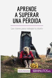 Produktbild: Aprende a superar una p&eacute;rdida