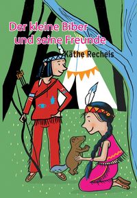 Produktbild: Der kleine Biber und seine Freunde