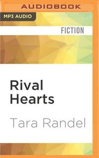 Bild vom Artikel Rival Hearts vom Autor Tara Randel