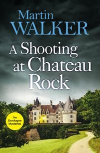 Bild vom Artikel A Shooting at Chateau Rock vom Autor Martin Walker