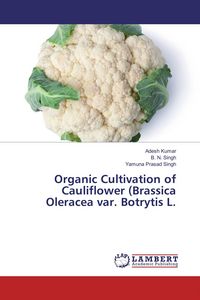 Produktbild: Organic Cultivation of Cauliflower (Brassica Oleracea var. Botrytis L.