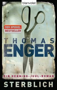 Sterblich / Henning Juul Bd.1 Thomas Enger