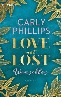 Bild vom Artikel Love not Lost - Wunschlos vom Autor Carly Phillips