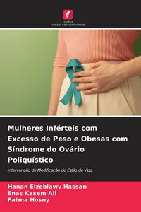 Produktbild: Mulheres Inf&eacute;rteis com Excesso de Peso e Obesas com S&iacute;ndrome do Ov&aacute;rio Poliqu&iacute;stico