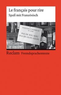 Produktbild: Le fran&ccedil;ais pour rire. Spa&szlig; mit Franz&ouml;sisch