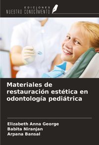 Produktbild: Materiales de restauraci&oacute;n est&eacute;tica en odontolog&iacute;a pedi&aacute;trica