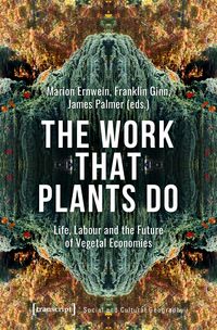 Produktbild: The Work That Plants Do