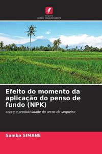 Produktbild: Efeito do momento da aplica&ccedil;&atilde;o do penso de fundo (NPK)