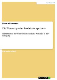Produktbild: Die Wertanalyse im Produktionsprozess