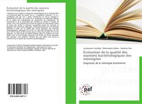 Produktbild: &Eacute;valuation de la qualit&eacute; des examens bact&eacute;riologiques des m&eacute;ningites
