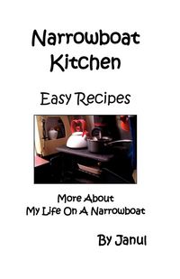 Produktbild: Narrowboat Kitchen - Easy Recipes - More about Life on a Narrowboat