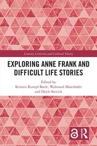 Produktbild: Exploring Anne Frank and Difficult Life Stories