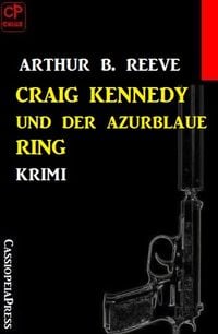 Produktbild: Craig Kennedy und der azurblaue Ring: Krimi