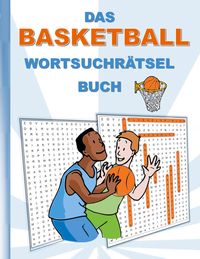 Bild vom Artikel Das Basketball Wortsuchrätsel Buch vom Autor Brian Gagg