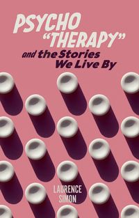 Produktbild: Psycho&quote;therapy&quote; and The Stories We Live By