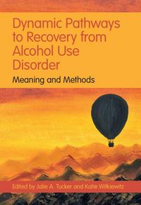 Produktbild: Dynamic Pathways to Recovery from Alcohol Use Disorder