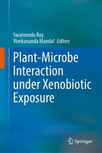 Produktbild: Plant-Microbe Interaction under Xenobiotic Exposure