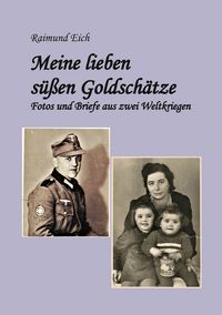 Produktbild: Meine lieben s&uuml;&szlig;en Goldsch&auml;tze!