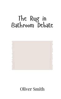 Produktbild: The Rug in Bathroom Debate