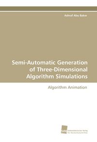 Produktbild: Semi-Automatic Generation of Three-Dimensional Algorithm Simulations