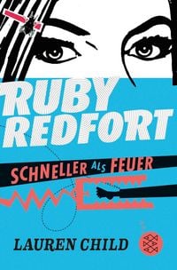 Produktbild: Ruby Redfort - Schneller als Feuer