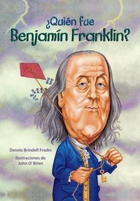 Bild vom Artikel Quien Fue Benjamin Franklin? vom Autor Dennis B. Fradin