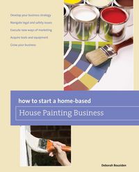 Produktbild: How to Start a Home-based House Painting Business