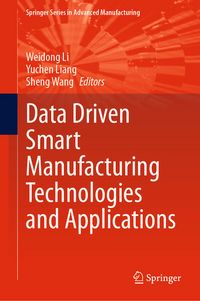 Produktbild: Data Driven Smart Manufacturing Technologies and Applications