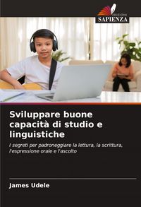 Produktbild: Sviluppare buone capacit&agrave; di studio e linguistiche