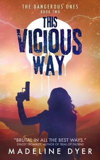 Produktbild: This Vicious Way: The Dangerous Ones (Untamed Series, #6)