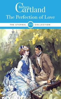 Bild vom Artikel The Perfection of Love vom Autor Barbara Cartland