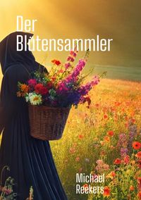 Produktbild: Der Bl&uuml;tensammler