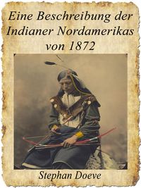 Produktbild: Eine Beschreibung der Indianer Nordamerikas von 1872