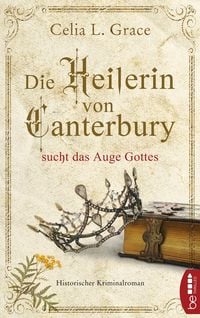 Produktbild: Die Heilerin von Canterbury sucht das Auge Gottes