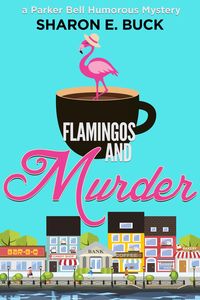 Produktbild: Flamingos and Murder (Parker Bell Humorous Mystery, #8)