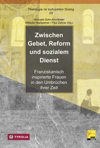 Produktbild: Zwischen Gebet, Reform und sozialem Dienst