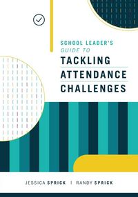Produktbild: School Leader's Guide to Tackling Attendance Challenges