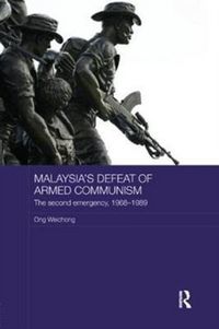 Produktbild: Weichong, O: Malaysia's Defeat of Armed Communism