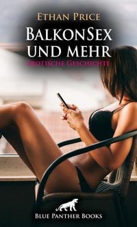 Produktbild: BalkonSex und mehr | Erotische Geschichte + 3 weitere Geschichten