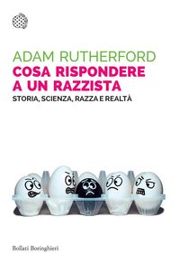 Produktbild: Cosa rispondere a un razzista. Storia, scienza, razza e realt&agrave;