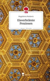 Produktbild: Eisverbr&auml;mte Preziosen. Life is a Story - story.one