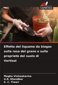 Produktbild: Effetto del liquame da biogas sulla resa del grano e sulle propriet&agrave; del suolo di Vertisol