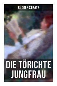 Produktbild: Die t&ouml;richte Jungfrau