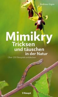 Produktbild: Mimikry &ndash; tricksen und t&auml;uschen in der Natur