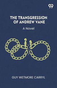 Produktbild: The Transgression Of Andrew Vane A Novel
