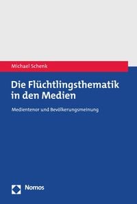 Produktbild: Die Fl&uuml;chtlingsthematik in den Medien