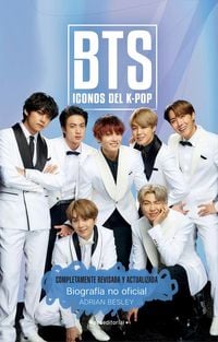 Produktbild: Bts: Iconos del K-Pop / Icons of K-Pop: Biografia No Official / The Unofficial Biography