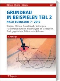 Produktbild: Grundbau in Beispielen Teil 2 nach Eurocode 7