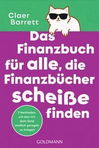 Produktbild: Das Finanzbuch f&uuml;r alle, die Finanzb&uuml;cher schei&szlig;e finden